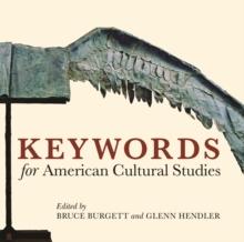 Keywords for American Cultural Studies