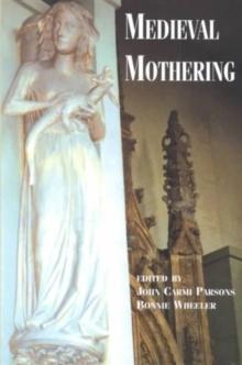 Medieval Mothering