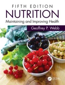 Nutrition : Maintaining and Improving Health