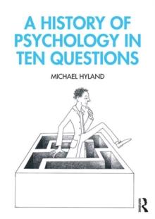 A History of Psychology in Ten Questions