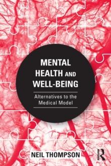 Mental Health and Well-Being : Alternatives to the Medical Model