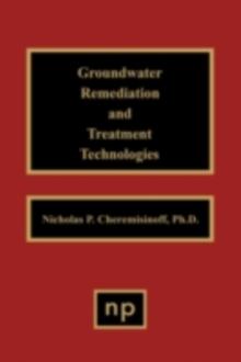 Groundwater Remediation and Treatment Technologies