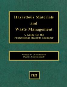 Hazardous Materials and Waste Management : A Guide for the Professional Hazards Manager