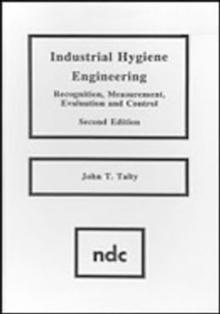 Industrial Hygiene Engineering : Recognition, Measurement, Evaluation and Control