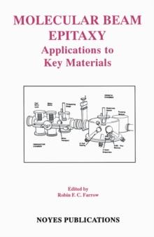 Molecular Beam Epitaxy : Applications to Key Materials