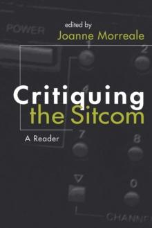 Critiquing the Sitcom : A Reader