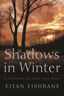 Shadows in Winter : A Memoir of Love and Loss