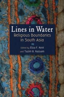 Lines in Water : Religious Boundaries in South Asia