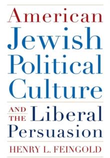 American Jewish Political Culture and the Liberal Persuasion