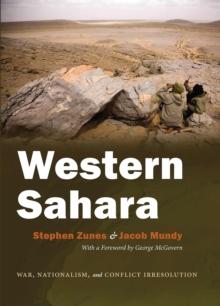 Western Sahara : War, Nationalism, and Conflict Irresolution