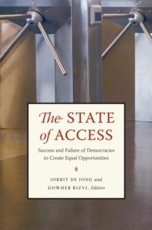 The State of Access : Success and Failure of Democracies to Create Equal Opportunities