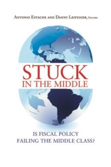 Stuck in the Middle : Is Fiscal Policy Failing the Middle Class?