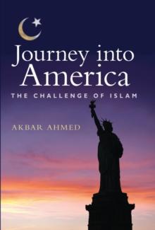 Journey into America : The Challenge of Islam