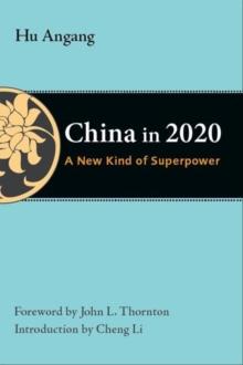 China in 2020 : A New Type of Superpower