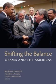 Shifting the Balance : Obama and the Americas