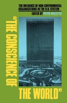 The Conscience of the World : The Influence of Non-Governmental Organisations in the UN System