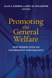 Promoting the General Welfare : New Perspectives on Government Performance