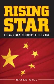 Rising Star : China's New Security Diplomacy