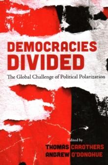 Democracies Divided : The Global Challenge of Political Polarization