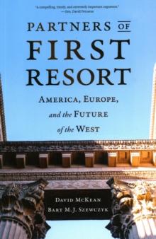 Partners of First Resort : America, Europe, and the Future of the West