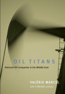 Oil Titans : National Oil Companies in the Middle East