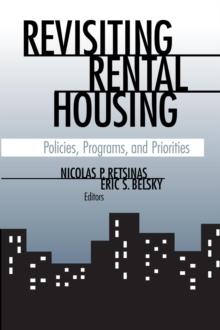 Revisiting Rental Housing : Policies, Programs, and Priorities