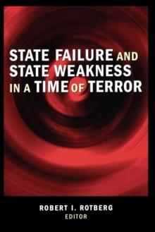 State Failure and State Weakness in a Time of Terror