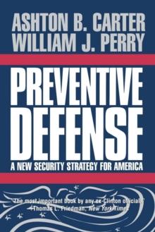 Preventive Defense : A New Security Strategy for America