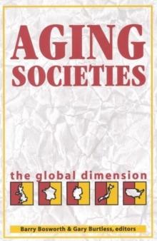 Aging Societies : The Global Dimension