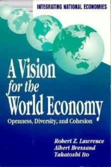 A Vision for the World Economy : Openness, Diversity, and Cohesion