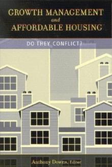 Growth Management and Affordable Housing : Do They Conflict?