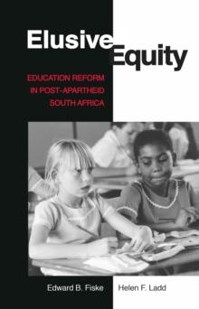 Elusive Equity : Education Reform in Post-Apartheid South Africa