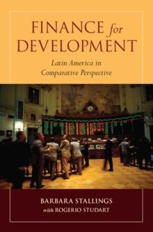 Finance for Development : Latin America in Comparative Perspective