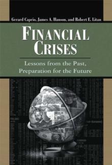 Financial Crises : Lessons from the Past, Preparation for the Future