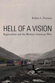 Hell of a Vision : Regionalism and the Modern American West