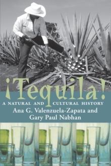 Tequila : A Natural and Cultural History