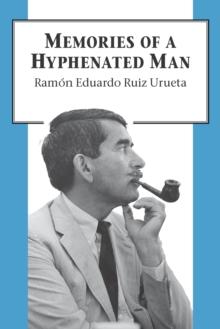 Memories of a Hyphenated Man