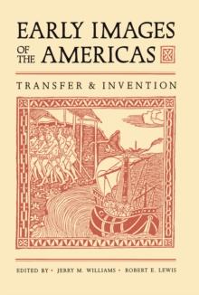 Early Images of the Americas : Transfer and Invention