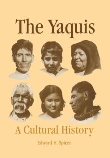 The Yaquis : A Cultural History