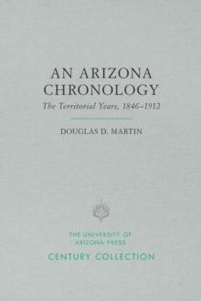 An Arizona Chronology : The Territorial Years, 1846-1912