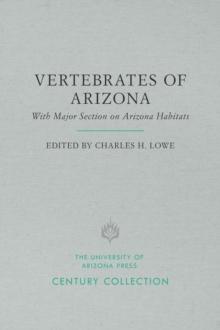 The Vertebrates of Arizona : With Major Section on Arizona Habitats