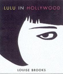 Lulu In Hollywood : Expanded Edition