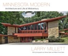 Minnesota Modern : Architecture and Life at Midcentury