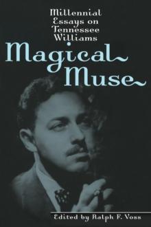 Magical Muse : Millennial Essays on Tennessee Williams