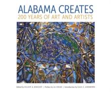 Alabama Creates : 200 Years of Art and Artists