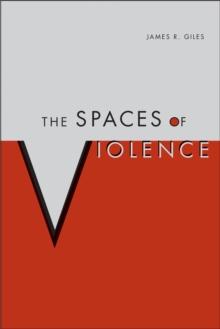 The Spaces Of Violence