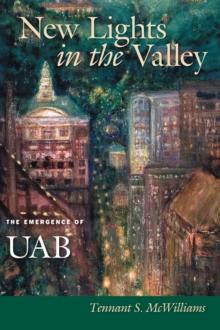 New Lights in the Valley : The Emergence of UAB