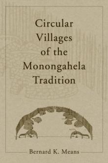 Circular Villages of the Monongahela Tradition