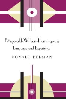 Fitzgerald-Wilson-Hemingway : Language and Experience