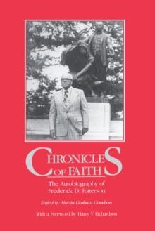 Chronicles Of Faith : The Autobiography of Frederick D. Patterson